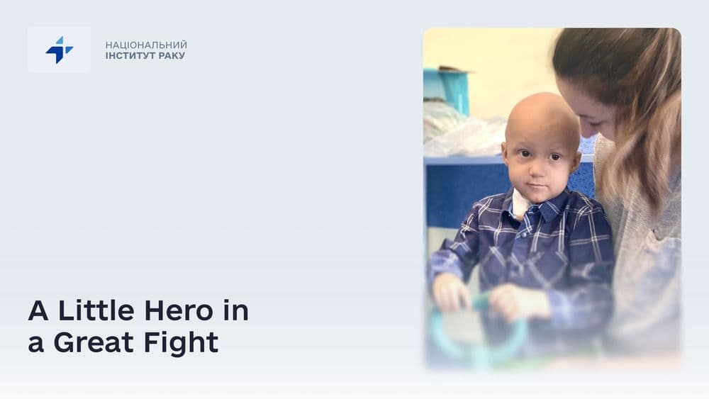 A Little Hero in a Great Fight: Vladyslav Completes a Difficult Stage of Treatment